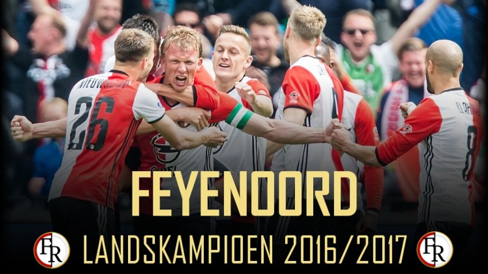 FEYENOORD LANDSKAMPIOEN 2016-2017!